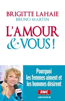 L'Amour et vous !, Pourquoi les femmes aiment et les hommes désirent (9782226316547-front-cover)