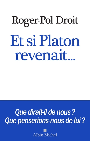 Et si Platon revenait... (9782226397928-front-cover)