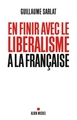 En finir avec le libéralisme à la française (9782226316486-front-cover)