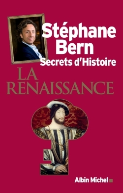 Secrets d'Histoire - La Renaissance (9782226398031-front-cover)