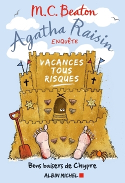 Agatha Raisin enquête 6 - Vacances tous risques, Bons baisers de Chypre (9782226329974-front-cover)