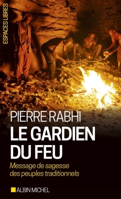 Le Gardien du feu, Message de sagesse des peuples traditionnels (9782226326737-front-cover)