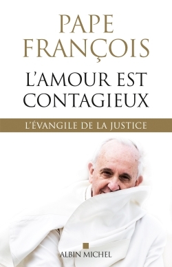 L'Amour est contagieux, L'évangile de la justice (9782226316523-front-cover)