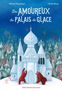 Les Amoureux du palais de glace (9782226399342-front-cover)