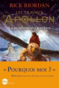 Les Travaux d'Apollon - tome 2, La prophétie des ténèbres (9782226392510-front-cover)