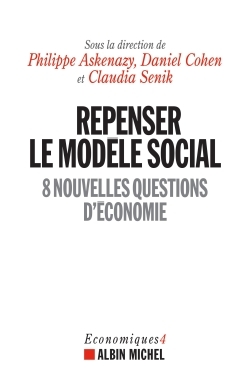 Repenser le modèle social, 8 nouvelles questions d'économie (9782226393951-front-cover)