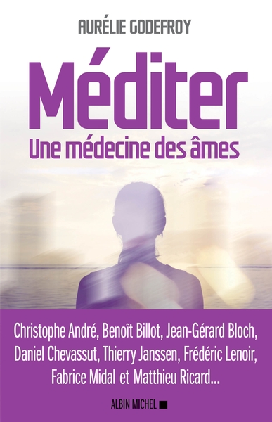 Méditer, Une médecine des âmes (9782226323804-front-cover)