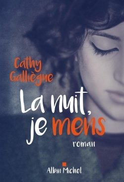La Nuit, je mens (9782226392206-front-cover)