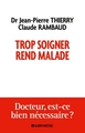 Trop soigner rend malade (9782226324962-front-cover)