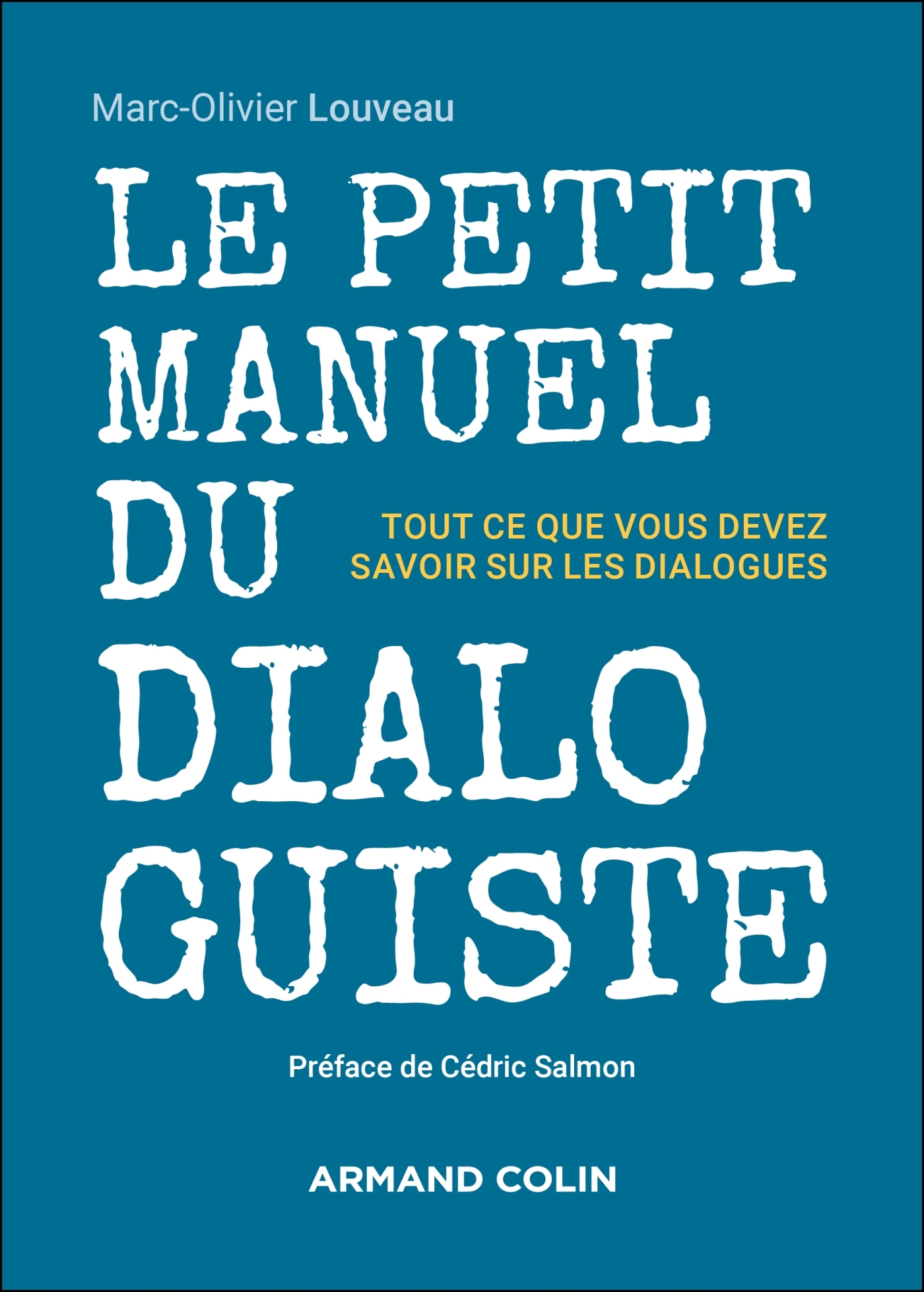 Le petit manuel du dialoguiste, Tout ce que vous devez savoir sur les dialogues (9782200643157-front-cover)