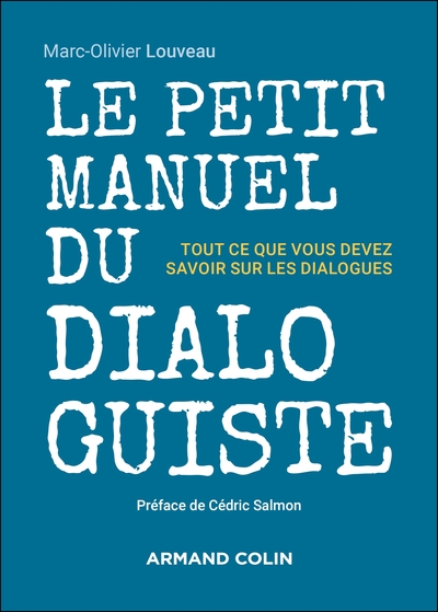 Le petit manuel du dialoguiste, Tout ce que vous devez savoir sur les dialogues (9782200643157-front-cover)