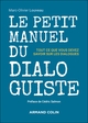 Le petit manuel du dialoguiste, Tout ce que vous devez savoir sur les dialogues (9782200643157-front-cover)