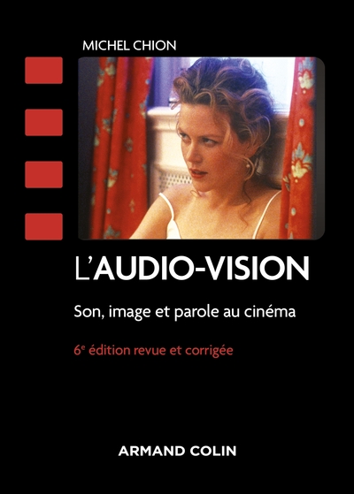 L'audio-vision - 6e éd., Son, image et parole au cinéma (9782200642150-front-cover)