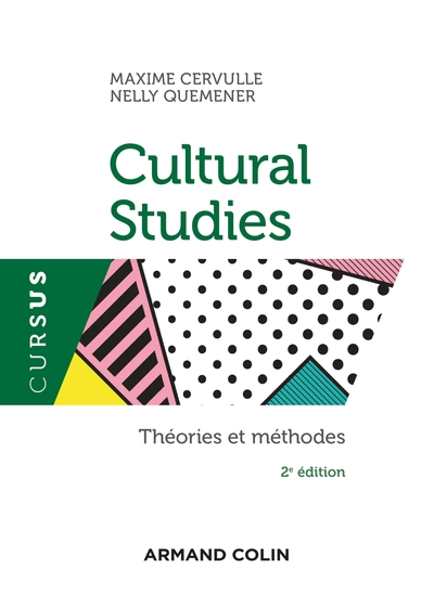 Cultural Studies - 2e éd., Théories et méthodes (9782200621650-front-cover)