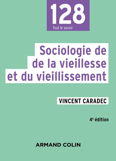 Sociologie de la vieillesse et du vieillissement - 4e éd. (9782200632892-front-cover)