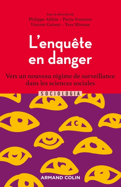 L'enquête en danger, Vers un nouveau régime de surveillance dans les sciences sociales (9782200633240-front-cover)
