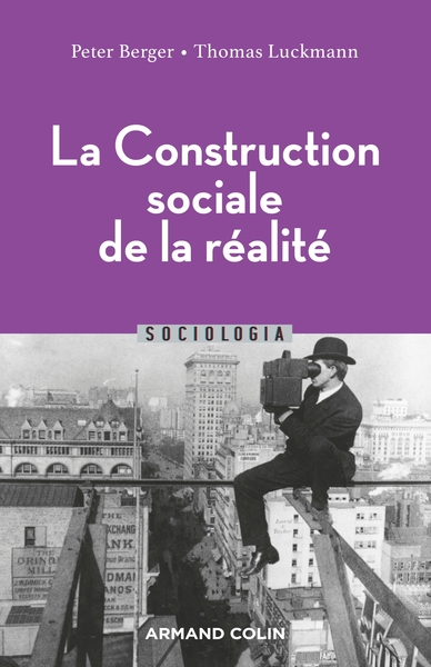 La Construction sociale de la réalité - 3e éd. (9782200633196-front-cover)