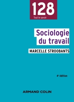 Sociologie du travail - 4e éd. (9782200613938-front-cover)