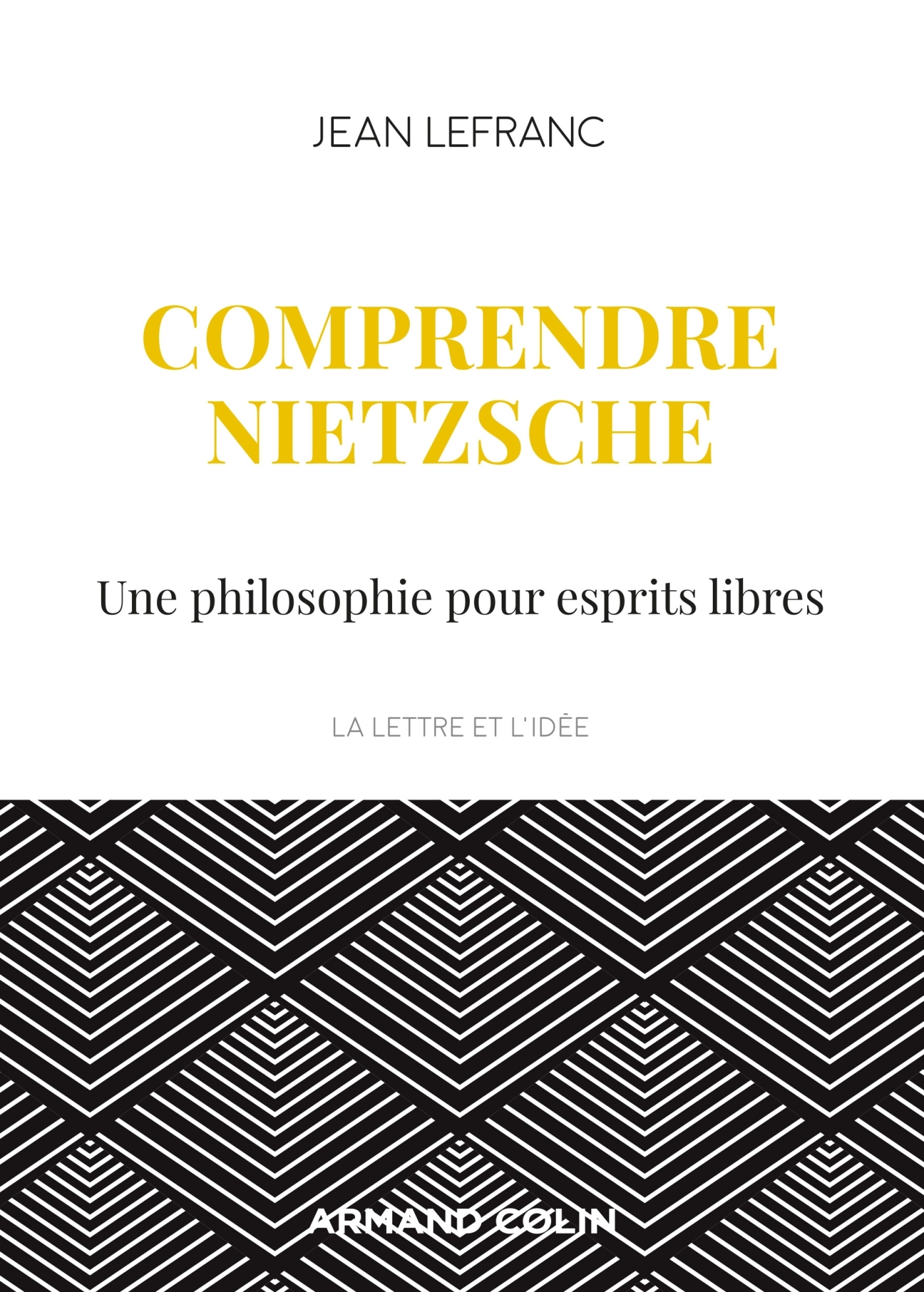 Comprendre Nietzsche - Une philosophie pour esprits libres, Une philosophie pour esprits libres (9782200627041-front-cover)