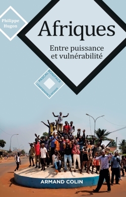 Afriques - Entre puissance et vulnérabilité, Entre puissance et vulnérabilité (9782200615062-front-cover)