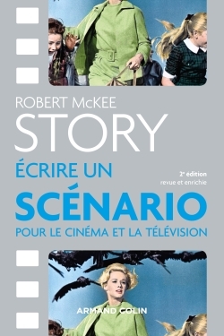Story - Ecrire un scénario pour le cinéma et la télévision (9782200617479-front-cover)