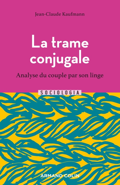La trame conjugale - 2e éd., Analyse du couple par son linge (9782200633202-front-cover)