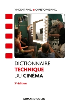 Dictionnaire technique du cinéma - 3e éd (9782200601683-front-cover)