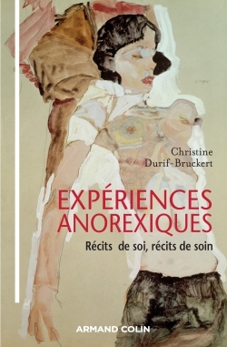 Expériences anorexiques - Récits de soi, récits de soin, Récits de soi, récits de soin (9782200617394-front-cover)
