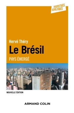 Le Brésil - 2e éd. - Pays émergé, Pays émergé (9782200614683-front-cover)