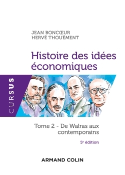 Histoire des idées économiques - 5e éd. - Tome 2 : De Walras aux contemporains, Tome 2 : De Walras aux contemporains (9782200618698-front-cover)