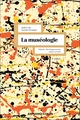 La muséologie - 6e éd., Histoire, développements, enjeux actuels (9782200639990-front-cover)