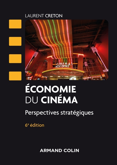 Economie du cinéma - 6 éd. (9782200628635-front-cover)