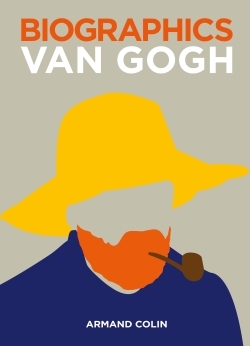 Biographics Van Gogh, Les biographies visuelles (9782200618339-front-cover)