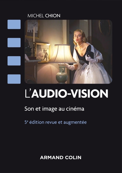 L'audio-vision - 5e éd. - Son et image au cinéma, Son et image au cinéma (9782200630003-front-cover)