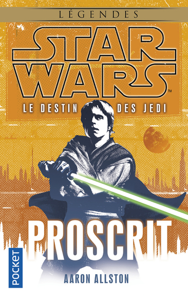 Star Wars - numéro 117 Le destin des jedi - tome 1 Proscrit (9782266228091-front-cover)