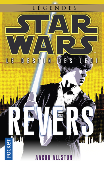 Star Wars - numéro 120 Le destin des jedi - tome 4 Revers (9782266228121-front-cover)