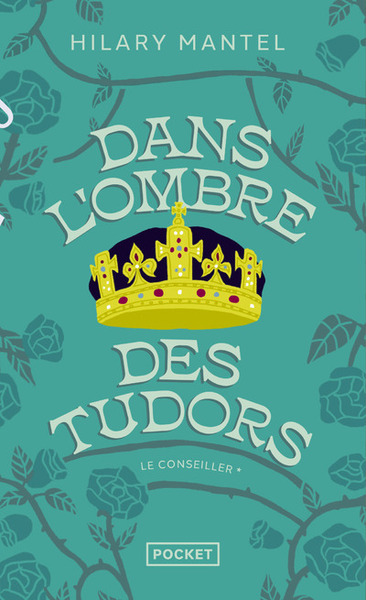 Le Conseiller - tome 1 Dans l'ombre des Tudors (9782266240369-front-cover)