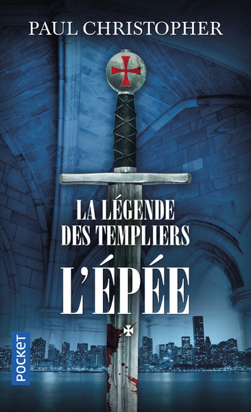 La Légende des Templiers - tome 1 L'épée (9782266250924-front-cover)