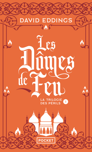 La Trilogie des Périls - tome 1 Les Dômes de feu (9782266299855-front-cover)