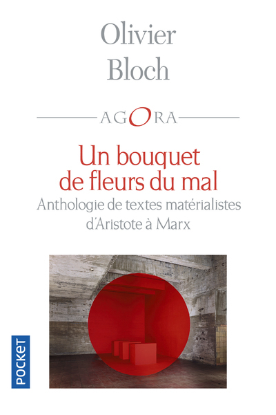 Un bouquet de fleurs du mal - Anthologie de textes matérialistes d'Aristote à Marx (9782266290302-front-cover)