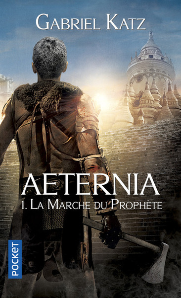 Aeternia - tome 1 La Marche du Prophète (9782266260480-front-cover)