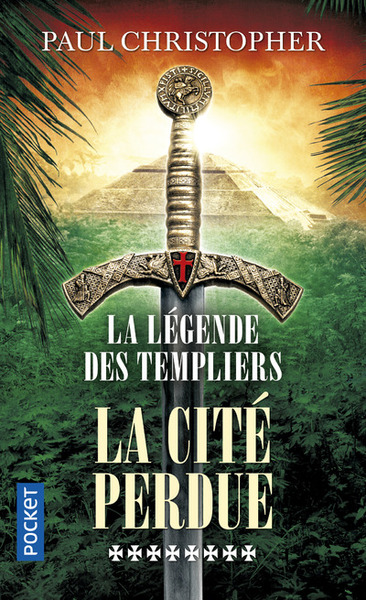 La Légende des Templiers - tome 8 La cité perdue (9782266278249-front-cover)