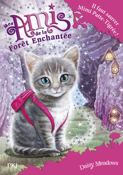 Mes amis de la forêt enchantée - tome 4 Il faut sauver Mimi Patte-Tigrée ! (9782266265348-front-cover)