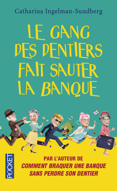 Le gang des dentiers fait sauter la banque (9782266265959-front-cover)