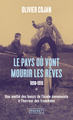 Le pays où vont mourir les rêves - tome 1 1898-1919 (9782266298544-front-cover)