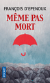 Même pas mort (9782266254847-front-cover)