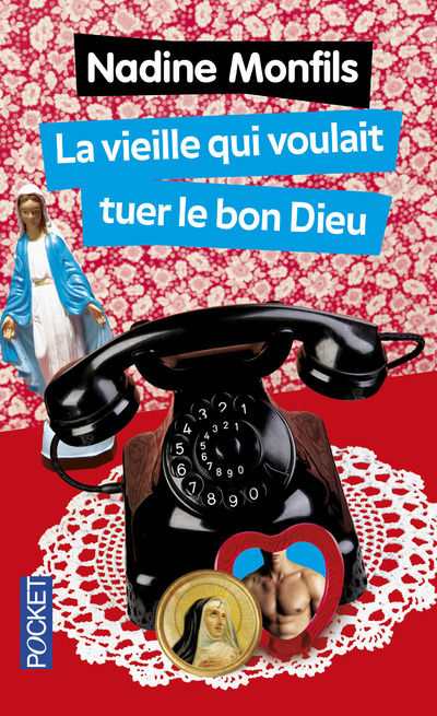 La vieille qui voulait tuer le bon dieu (9782266244107-front-cover)