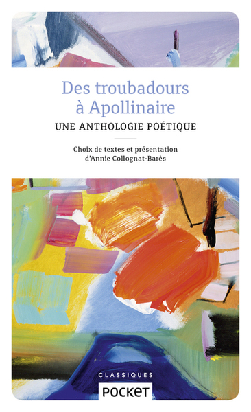Des troubadours à Apollinaire (9782266289221-front-cover)