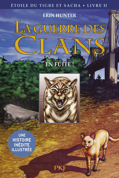 La guerre des Clans - Etoile du tigre et Sacha - tome 2 En fuite ! -illustrée- (9782266259842-front-cover)