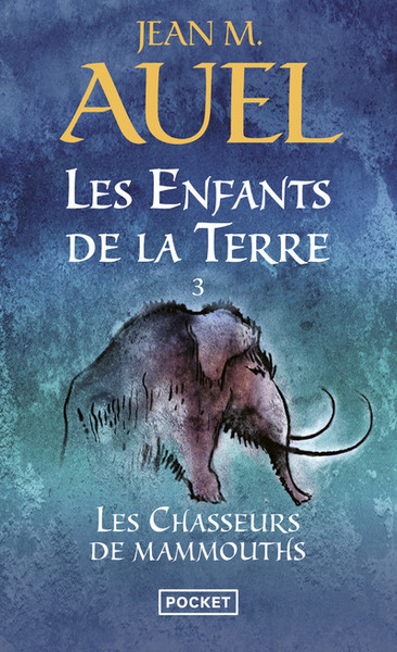 Les Enfants de la Terre - tome 3 Les chasseurs de mammouths (9782266267175-front-cover)